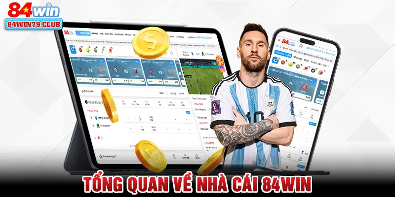 Tổng quan về nhà cái 84win